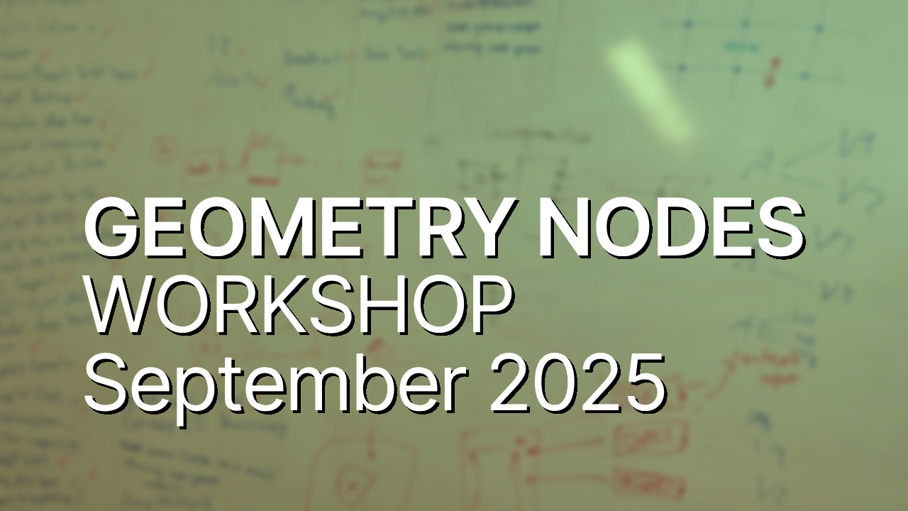 Geometry Nodes Workshop - September 2025